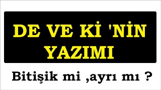 4.SINIF ''DE'' VE ''Kİ'' NİN YAZIMI - BİTİŞİK Mİ? AYRI MI?