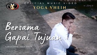 Yoga Vhein - Bersama Gapai Tujuan () | Lagu Melayu Terbaru