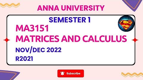 MA3151 Matrices and Calculus Nov/Dec 2022 #ma3151 #R2021 #sem1 #annauniversity #em1 #trending