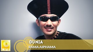 Dunia - Rama Aiphama