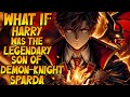 What If Harry Was the Son of the Legendary Demon Knight Sparda