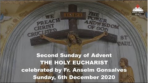 The Holy Eucharist - December 6, 2020 | Second Sunday of Advent | Holy Cross Church, Kurla