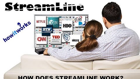 What is StreamLine TV & How does it work?