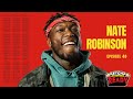 EP 40 // NATE ROBINSON ON WHY NBA TEAMS AREN’T SIGNING HIM, HIS NFL TRYOUT & BOXING JAKE PAUL