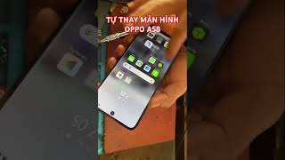 Tự thay màn hình oppo A58#haonammobile #oppoa58 #smartphone #thaymanhinh