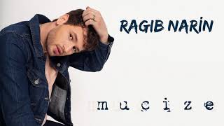 Ragıb Narin - Mucize (Official Audio)
