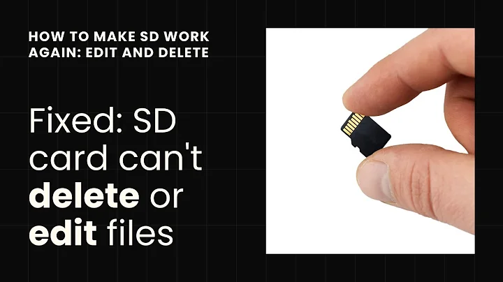 Fixed: SD card can't delete or edit files