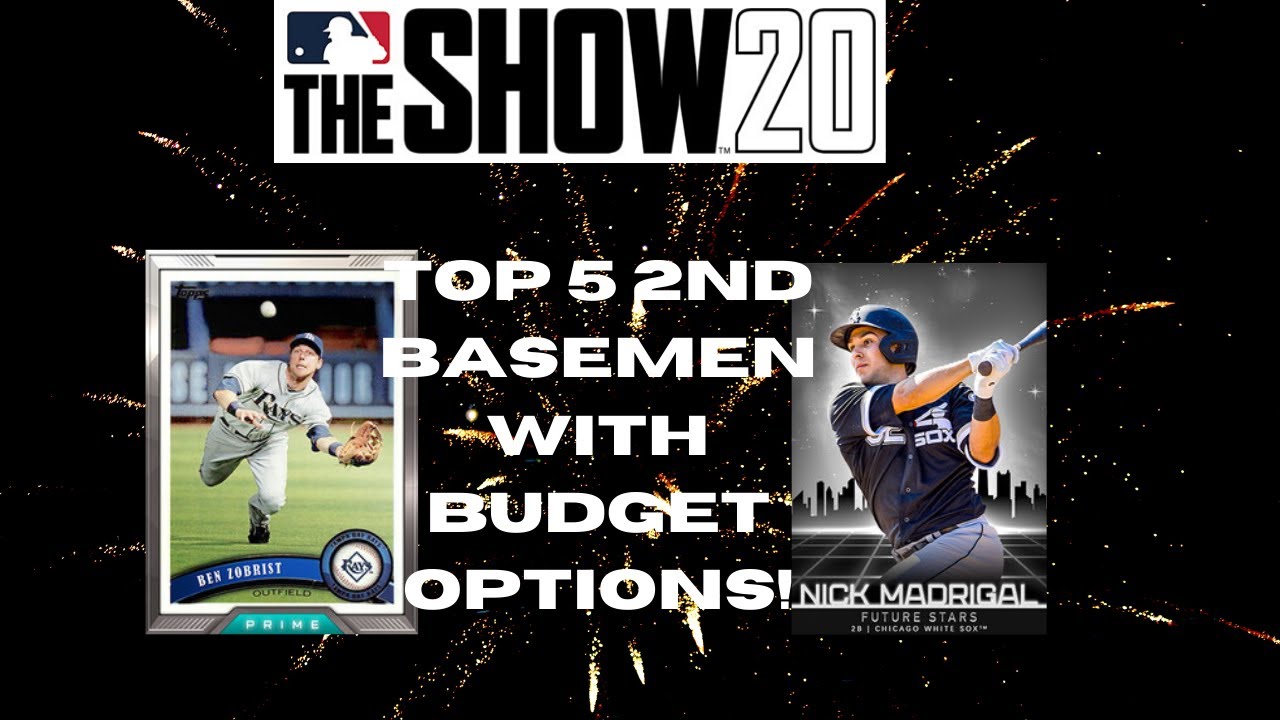 Top 5 2nd Basemen / Budget Options - MLB The Show 20