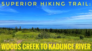 Superior Hiking Trail: Woods Creek to Kadunce River