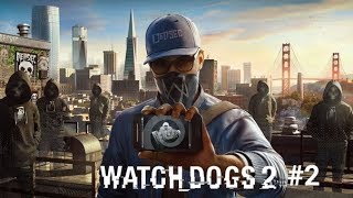 Watch Dogs 2 Прохождение На ПК Часть 2 — Хакерспейс