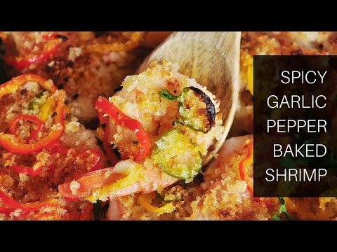 Spicy Garlic Pepper Baked Shrimp