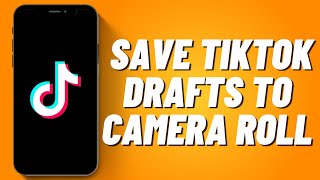 How To Save TikTok Drafts To Camera Roll (Quick & Easy) screenshot 5