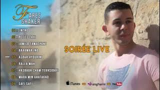 Fares Shaker - Soirée en Live 