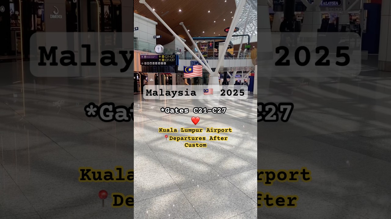 After Customs ✈️ Duty Free & Departure Gates | Malaysia 🇲🇾 2025