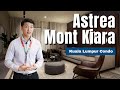 Astrea Mont Kiara Property Tour - Kuala Lumpur Luxury Condo