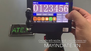 Hương dẫn chuyển đổi ngôn ngữ cho máy in date, in logo cầm tay mini  Promax N3
