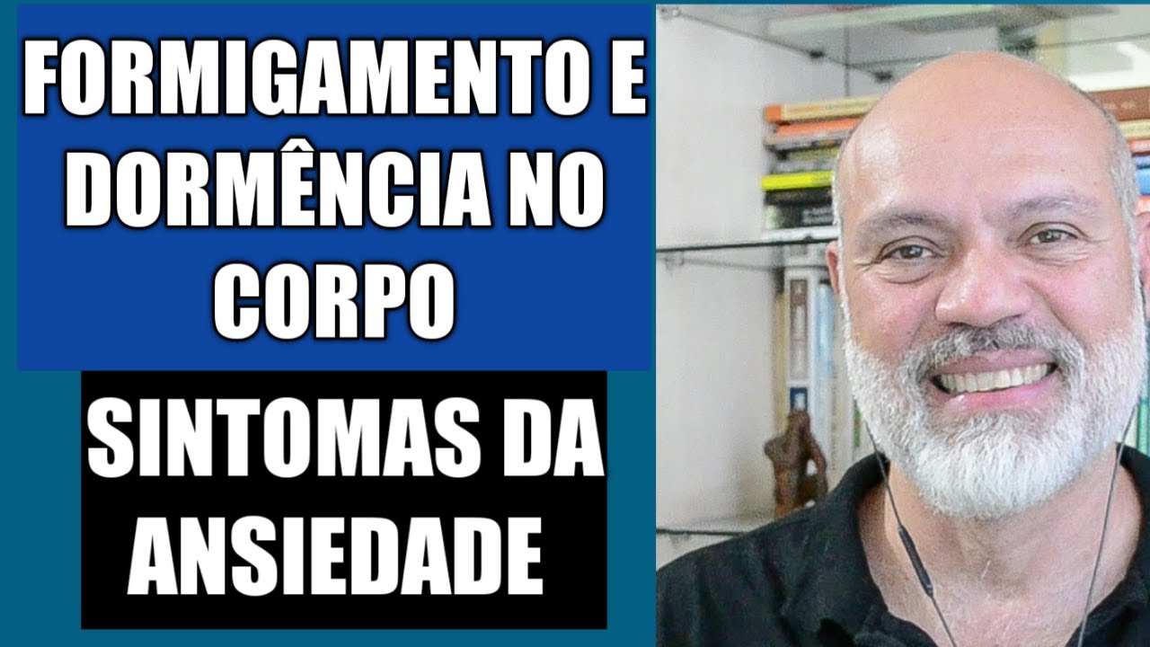 O QUE SÃO FORMIGAMENTOS E DORMÊNCIAS NO CORPO COMO SINTOMAS DA ...