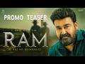 RAM - Promo TEASER | Mohanlal | Jeethu Joseph | Trisha | Indrajith Sukumaran | Forcut Trailer