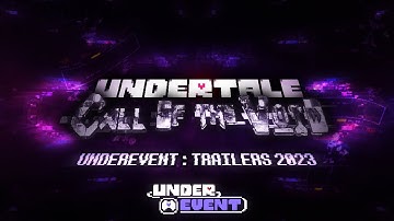 UNDERTALE CALL OF THE VOID: UNDEREVENT 2023 OFFICAL TRAILER
