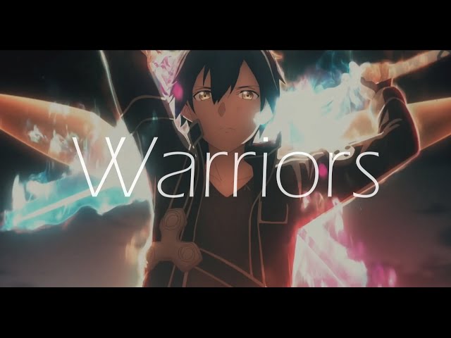 Warriors - [AMV] Anime Mix class=