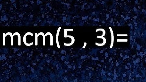minimo comun multiplo de 5 y 3 . mcm(5,3)