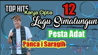 12 Lagu  Populer Simalungun  Pesta Adat Karya Cipta Panca i Saragih  (Official Audio)