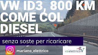 800 km in an electric car, but like a Diesel (no charging stops, and no fast charging)
