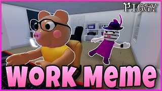 Work Meme | Roblox Piggy Meme Funny Animation | GracieRBLX