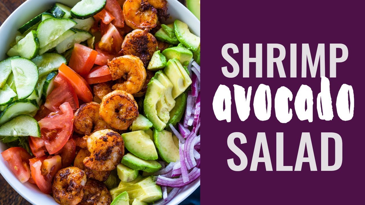 Skinny Shrimp & Avocado Salad with Cilantro Lime Dressing - YouTube