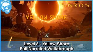 Yellow Shore - Full Narrated Walkthrough Part 8 - Saros [4k HDR]