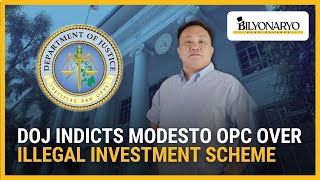 Celebrity DOJ indicts Modesto OPC over illegal investment scheme | Business Brief Wealth