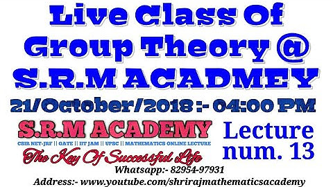 Group Theory Live Lecture 13 || CSIR NET-JRF || IIT-JAM || GATE MATHEMATICS 2019