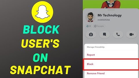 How to block someone on Snapchat after update?