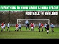 Everything to know about Sunday League football in England | WHAT IS SUNDAY LEAGUE!?