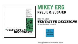 Mikey Erg - NyQuil &amp; Sudafed (Official Audio)