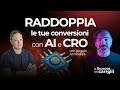 Aumentare le Conversioni con l’Intelligenza Artificiale: CRO e Ottimizzazione per Ecommerce