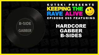 Hardcore / Gabber B-Sides (KTRA Ep. 695)