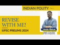 Upsc prelims 2024  indian polity  revision marathon  score 100