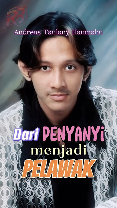 Perjalanan Karier Andreas Taulany Haumahu