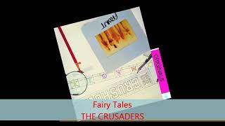 The Crusaders   FAIRY TALES