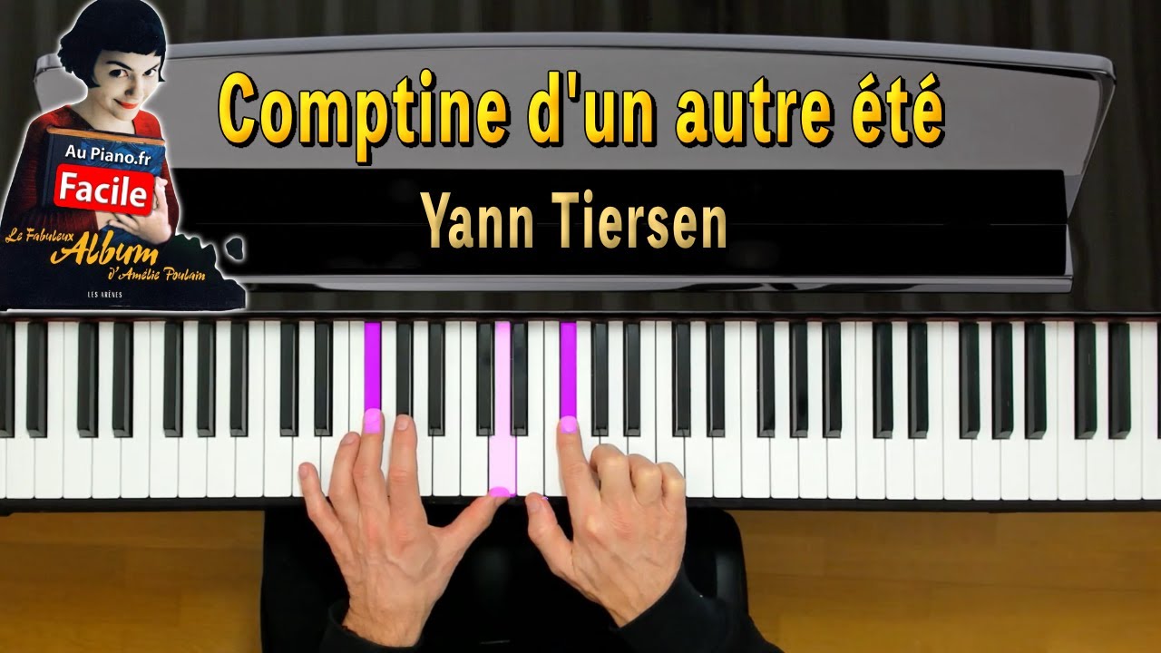 Yann Tiersen - Comptine d'un autre été - l'après-midi - Piano Tutorial