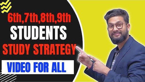 6th,7th,8th,9th Students | Study Strategy Video for All |