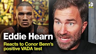 Eddie Hearn Reacts To Conor Benn Positive VADA Test Ahead Of Eubank Jr Fight