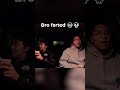 bro farted