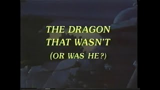 The Dragon That Wasn't (Or Was He?) (1983) - Full HQ English