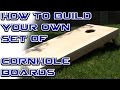 How to Build a Set of Custom Cornhole Boards - Part 1: Construction How to Build a Set of Custom Cornhole Boards - Part 1: Construction