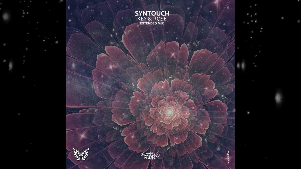 Syntouch Key & Rose (Extended Mix) [ Butterfly Music ] YouTube