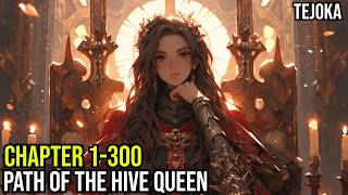 Path of the Hive Queen Ch 1-300 | LitRPG | Reincarnation|Progression | RoyalRoad Audiobook