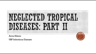 Neglected Tropical Diseases, Part II