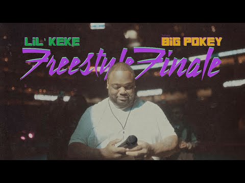 Lil&#039; Keke &quot;Freestyle Finale&quot; ft. Big Pokey (Official Music Video)